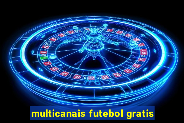 multicanais futebol gratis